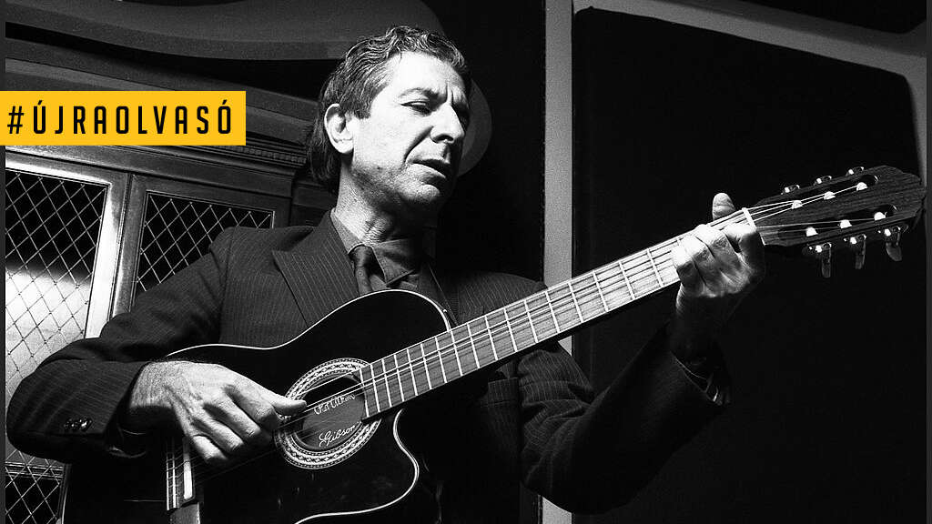 Mindannyiunk rekedt hangú férfija – Leonard Cohenre, a hálószoba dalnokára emlékezünk