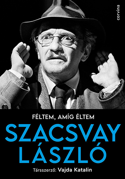 Szacsvay László: „Most a parlamentben van a kabaré” – Interjú