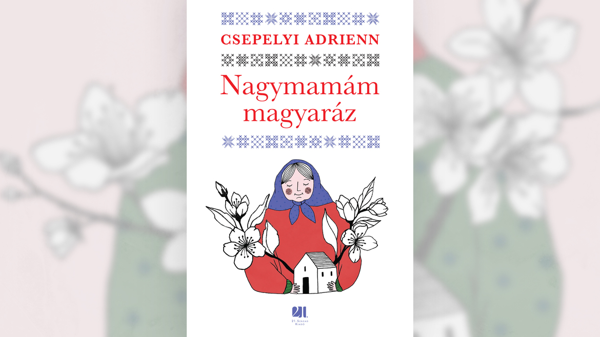 Nagymamám magyaráz: És neked mi a nótád? – Olvass bele Csepelyi Andrienn új könyvébe!